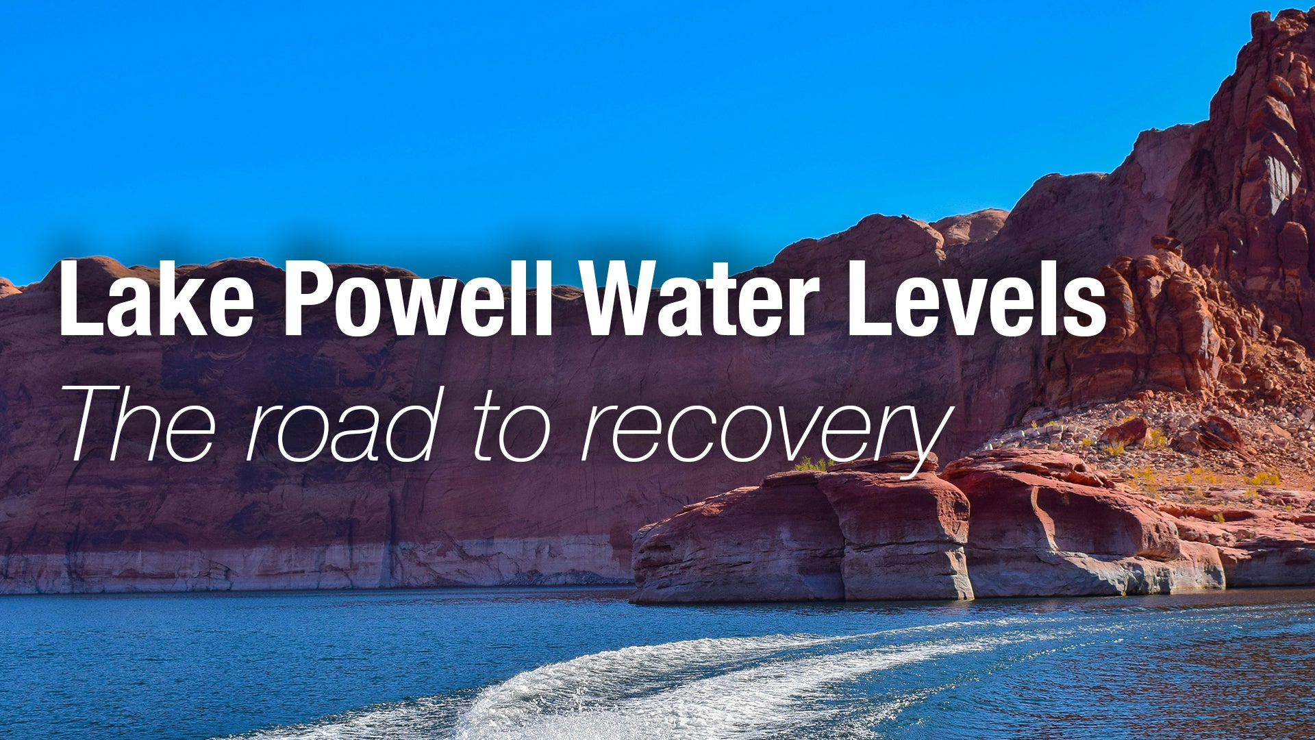 Rising Water Levels in Lake Powell A Journey from 2021 to 2024 Opah