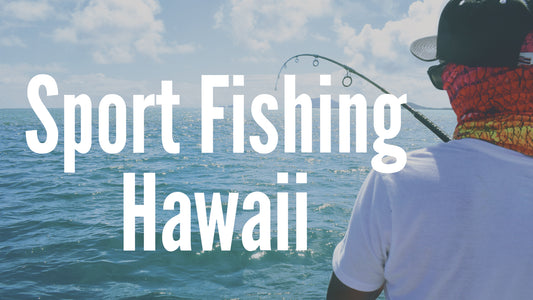 Discover the Thrill of Sport Fishing in the Hawaiian Islands